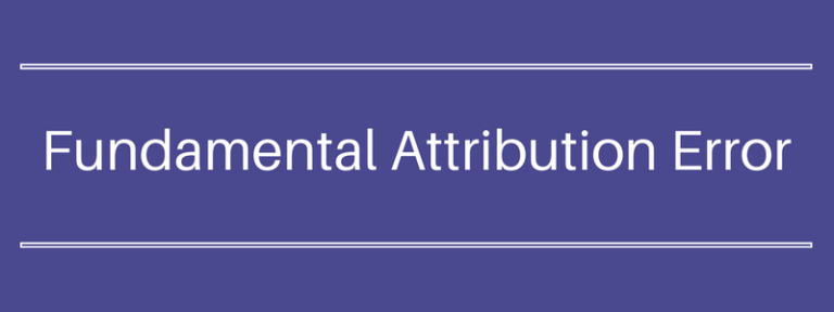 Read more about the article The Fundamental Attribution Error Changes Everything